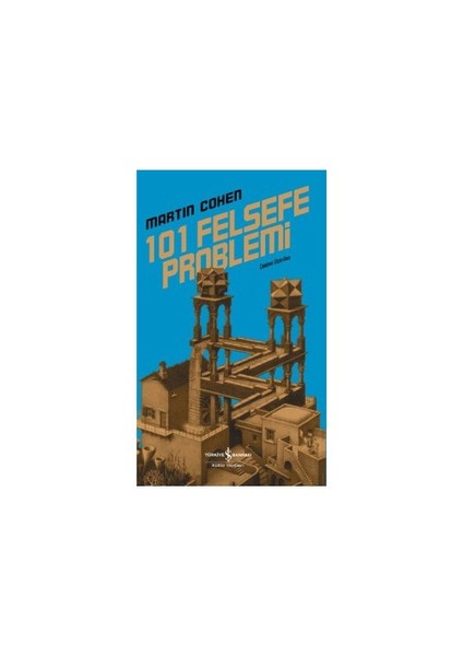 101 Felsefe Problemi-Martin Cohen