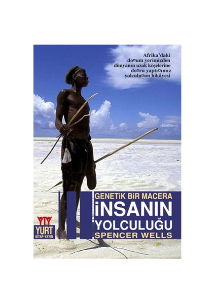 İnsanın Yolculuğu - Spencer Wells