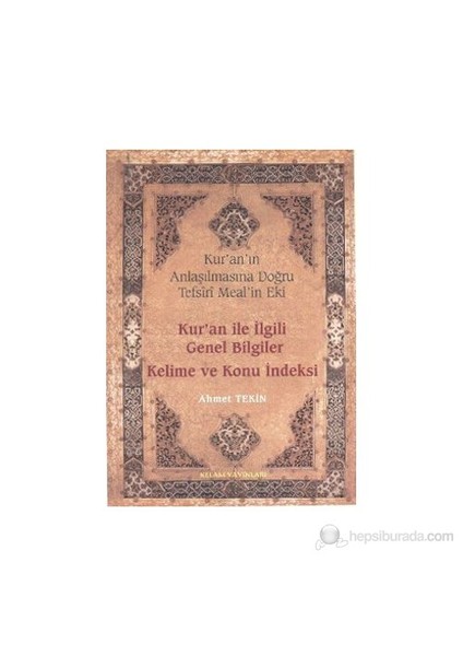 Kur'an İle İlgili Genel Bilgiler Kelime Ve Konu İndeksi