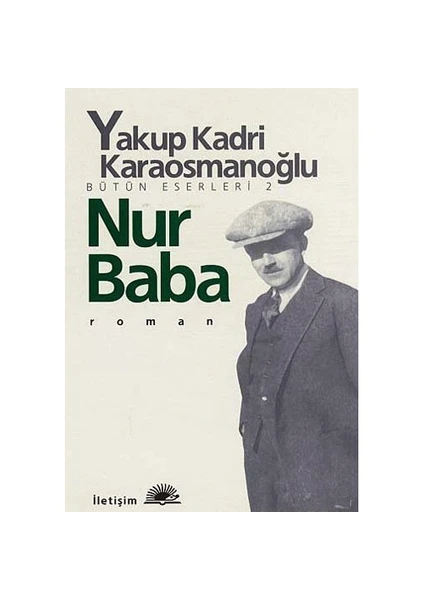 Nur Baba - Yakup Kadri Karaosmanoğlu