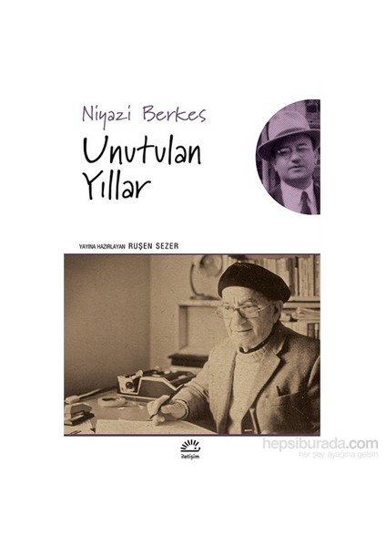 Unutulan Yıllar - Niyazi Berkes