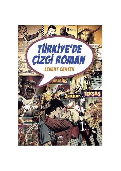 Türkiye'de Çizgi Roman - Levent Cantek