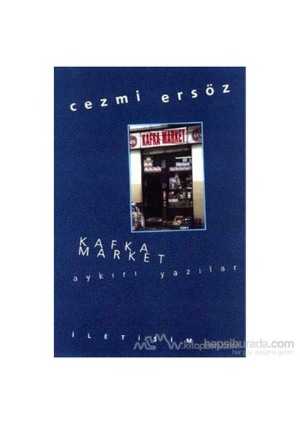Kafka Market-Cezmi Ersöz