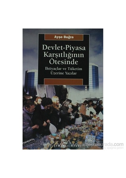 Devlet-Piyasa Karşıtlığının Ötesinde-Ayşe Buğra