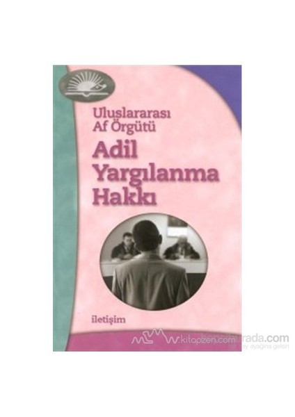 Adil Yargılanma Hakkı-Uluslararası Af Örgütü