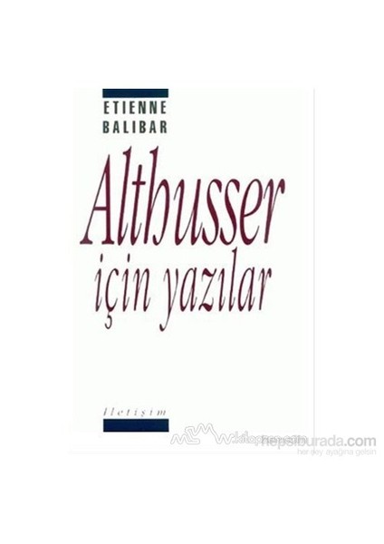 Althusser İçin Yazılar-Etienne Balibar