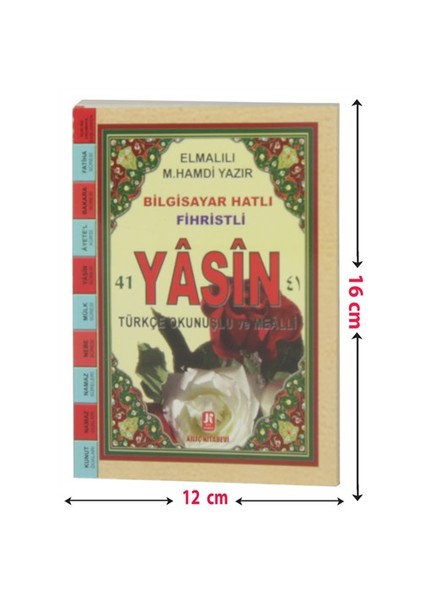 Yasin-İ Şerif Bilgisayar Hatlı, Türkçe Okunuş Ve Meali (Çanta Boy) - Elmalılı Muhammed Hamdi Yazır