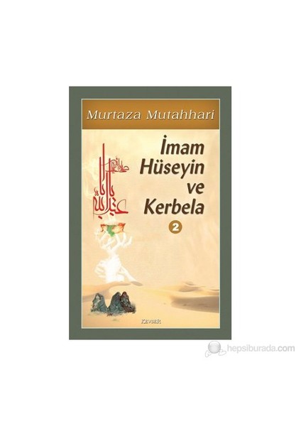 İmam Hüseyin Ve Kerbela (Cilt 2)