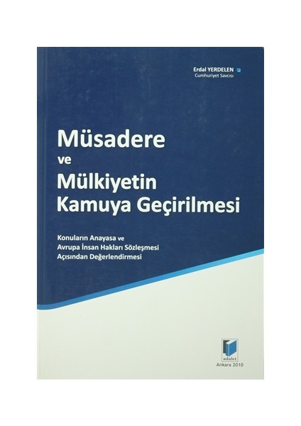 Müsadere ve Mülkiyetin Kamuya Geçirilmesi