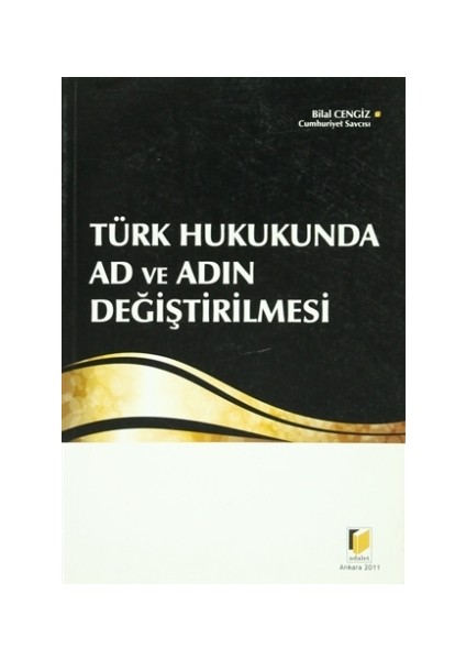 Türk Hukukunda Ad ve Adın Değiştirilmesi