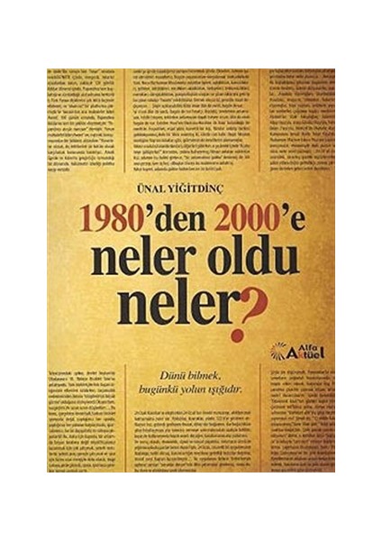 1980’den 2000’e Neler Oldu Neler?
