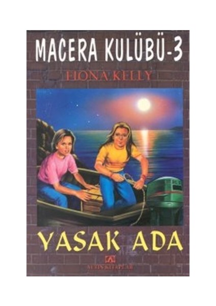 Yasak Ada: Macera Kulübü 3 - Fiona Kelly