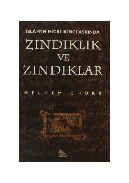 İslam’ın Hicri İkinci Asrında Zındıklık ve Zındıklar