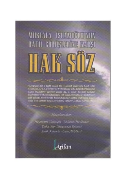 Mustafa İslamoğlu’nun Sözlerine Karşı Hak Söz