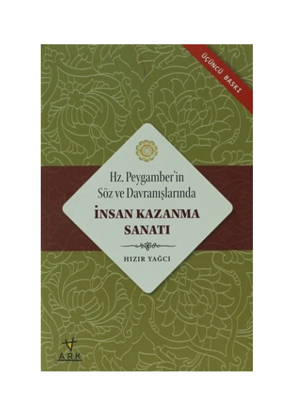 Hz. Peygamberin Söz ve Davranışlarında İnsan Kazanma Sanatı