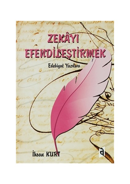Zekayı Efendileştirmek