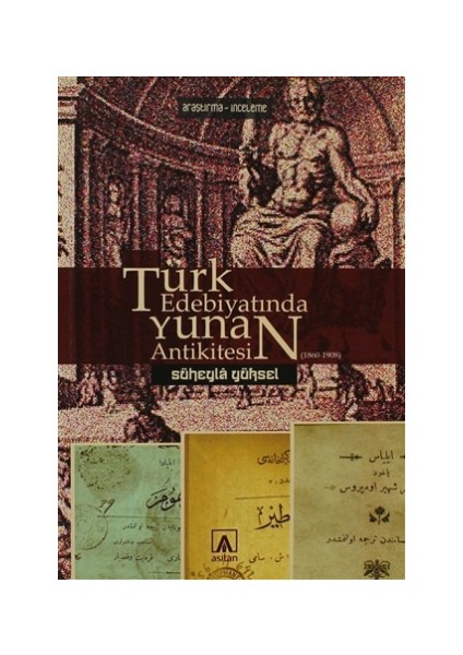 Türk Edebiyatında Yunan Antikitesi (1860-1908)