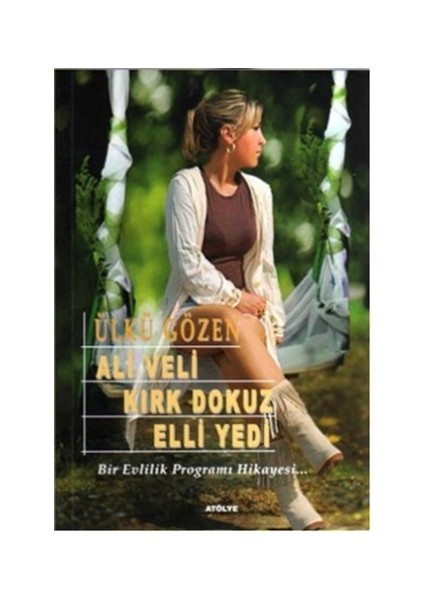 Ali Veli Kırk Dokuz Elli Yedi