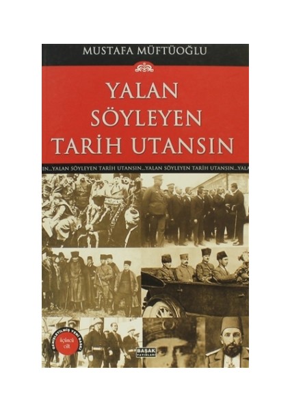 Yalan Söyleyen Tarih Utansın Cilt: 3