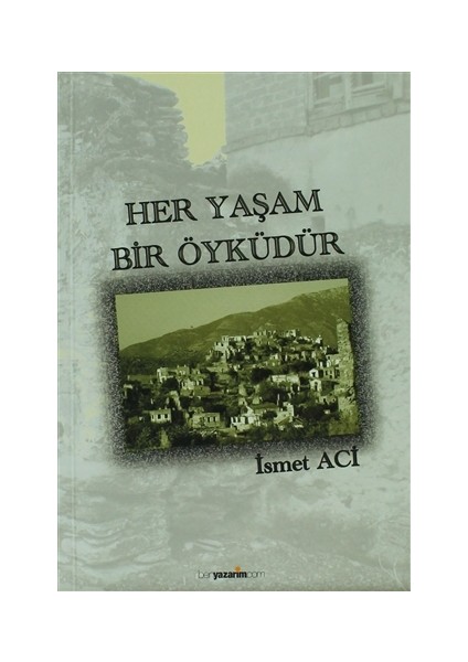 Her Yaşam Bir Öyküdür