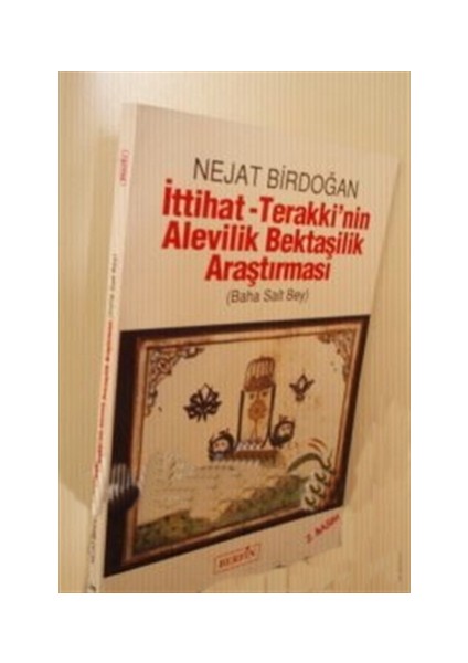 İttihat-Terakki’nin Alevilik Bektaşilik Araştırması (Baha Sait Bey)