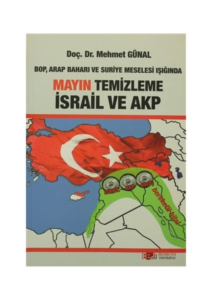 BOP, Arap Baharı ve Suriye Meselesi Işığında Mayın Temizleme İsrail ve AKP