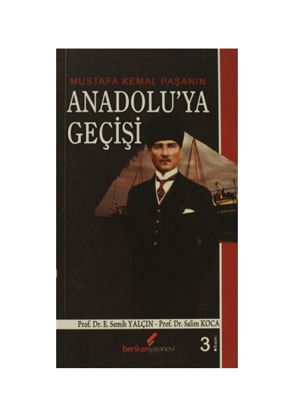 Mustafa Kemal Paşanın Anadolu’ya Geçişi