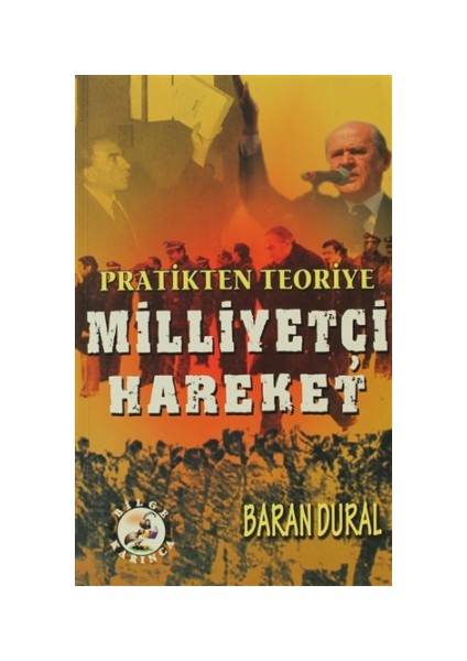 Pratikten Teoriye Milliyetçi Hareket