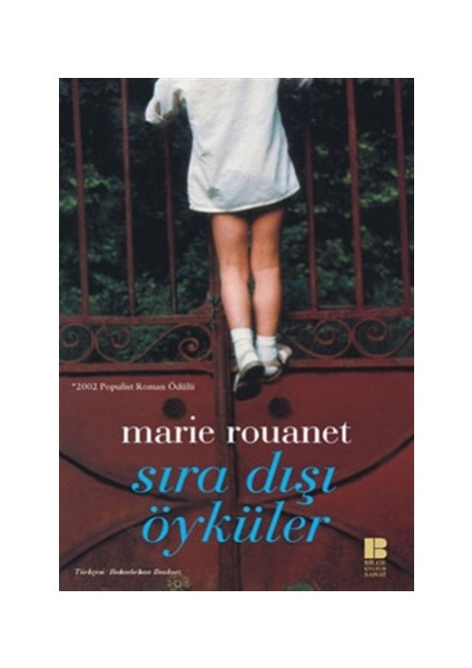Sıra Dışı Öyküler - Marie Rouanet