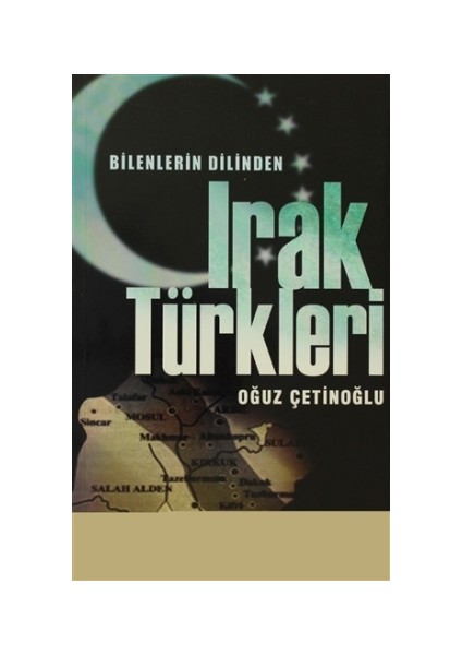 Bilenlerin Dilinden Irak Türkleri