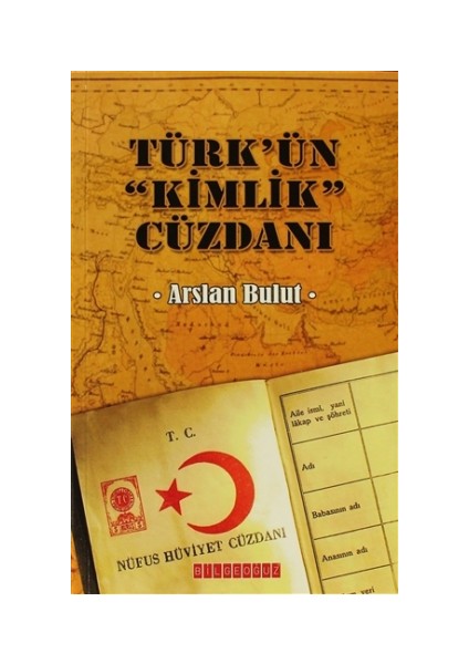 Türk’ün Kimlik Cüzdanı