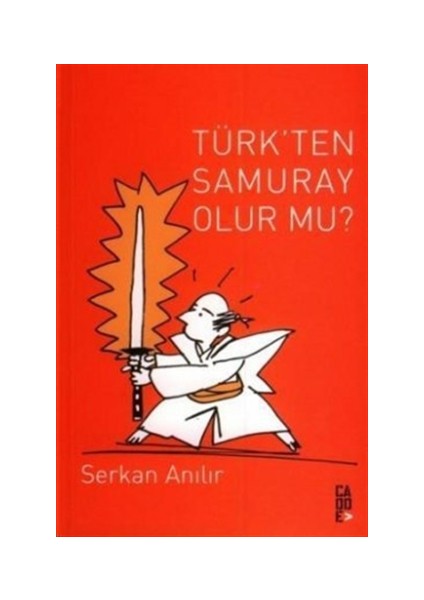 Türk’ten Samuray Olur mu?