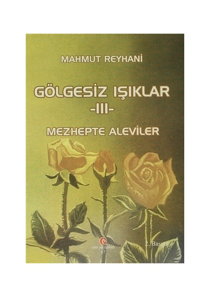 Gölgesiz Işıklar 3 : Mezhepte Aleviler