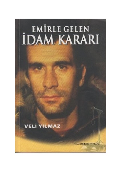 Emirle Gelen İdam Kararı