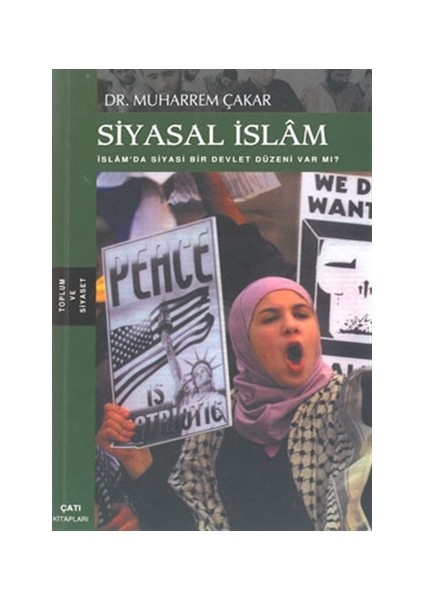 Siyasal İslam İslam’da Siyasi Bir Devlet Düzeni Var mı?