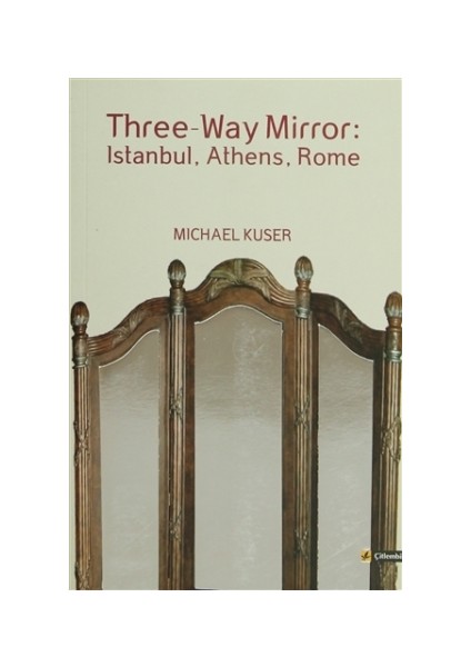 Three-Way Mirror: Istanbul, Athens, Rome