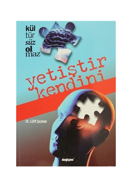 Kültürsüz Olmaz / Yetiştir Kendini