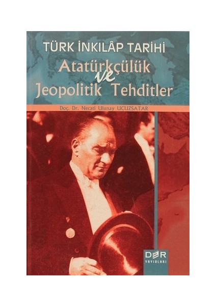 Türk İnkılap Tarihi Atatürkçülük ve Jeopolitik Tehditler