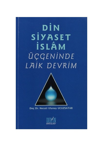 Din Siyaset İslam Üçgeninde Laik Devrim