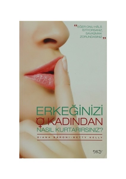 Erkeğinizi O Kadından Nasıl Kurtarırsınız?