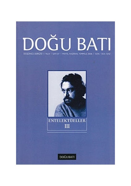 Doğu Batı Düşünce Dergisi Sayı: 37 Entelektüeller 3