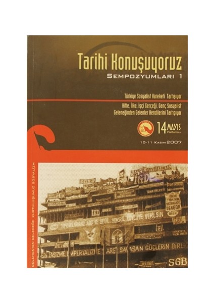 Tarihi Konuşuyoruz Sempozyumları 1