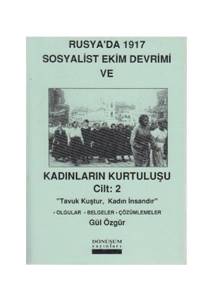 Rusya’da 1917 Sosyalist Ekim Devrimi ve Kadınların Kurtuluşu Cilt: 2