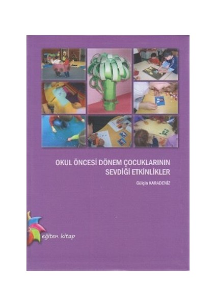 Okul Öncesi Dönem Çocuklarının Sevdiği Etkinlikler