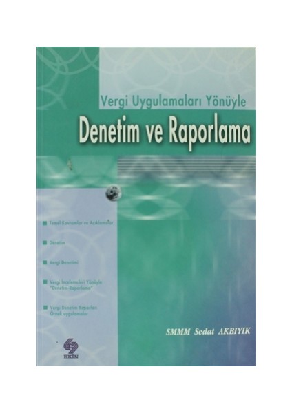 Vergi Uygulamaları Yönüyle Denetim ve Raporlama