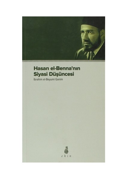 Hasan el-Benna’nın Siyasi Düşüncesi