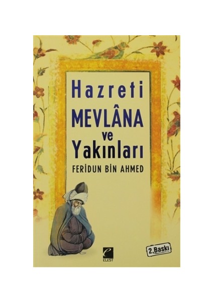 Sipehsâlar Risalesi Hz. Mevlana ve Yakınları