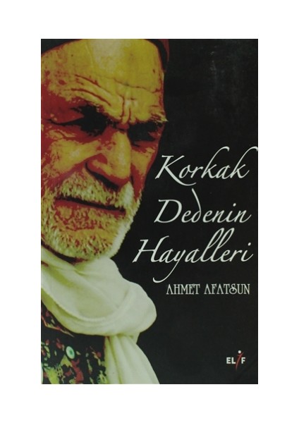 Korkak Dedenin Hayalleri