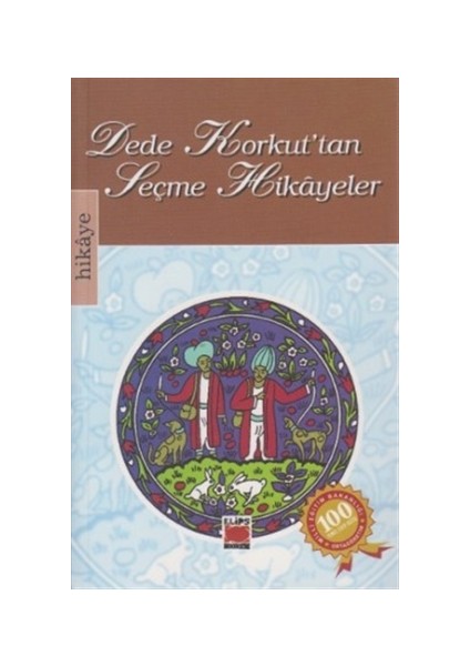 Dede Korkut’tan Seçme Hikayeler