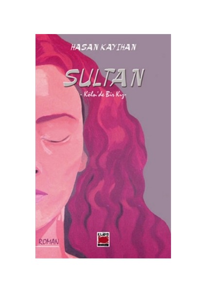 Sultan Köln’de Bir Kız